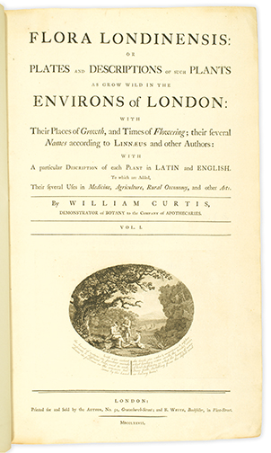 <p>Title page of William Curtis (1746–1799), <em>Flora Londinensis, or Plates and Descriptions of Such Plants as Grow Wild in the Environs of London</em>... (London, printed for and sold by the author and B. White, 1777 [i.e., 1775]–1798), HI Library call no. DS212 C981F.</p>